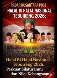 Halal Bi Halal Nasional Tebuireng 2026: Momentum Silaturahmi dan Penguatan