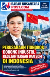 Perusahaan Tiongkok Dorong Industri, Kesejahteraan dan SDM di Indonesia